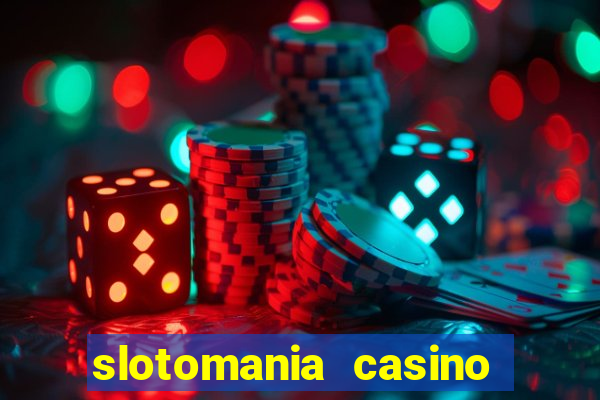 slotomania casino slots games