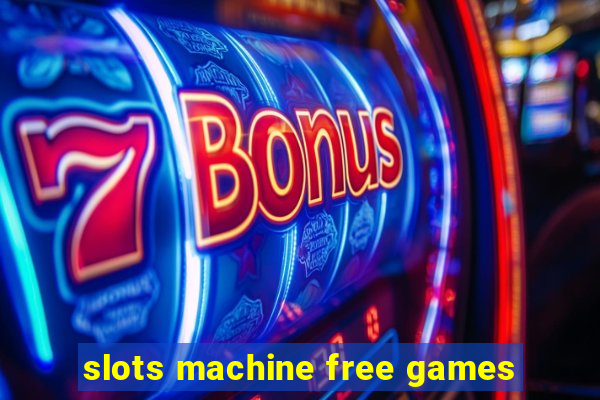 slots machine free games