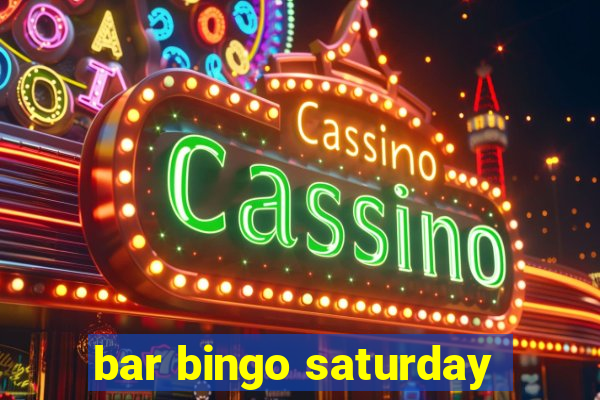 bar bingo saturday