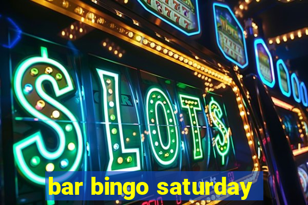 bar bingo saturday