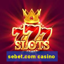 sebet.com casino