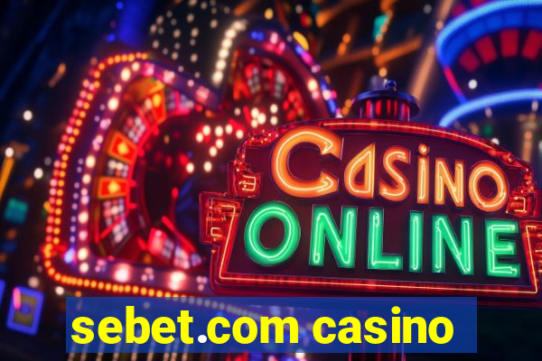 sebet.com casino