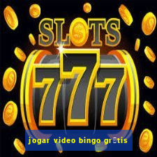 jogar video bingo gr谩tis