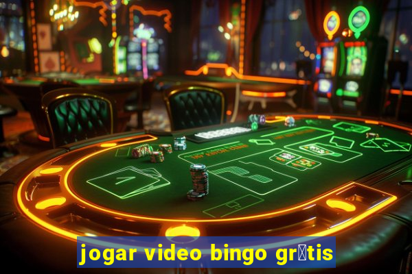 jogar video bingo gr谩tis