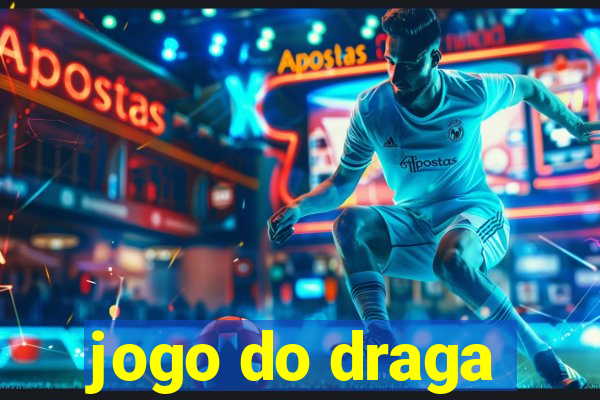 jogo do draga