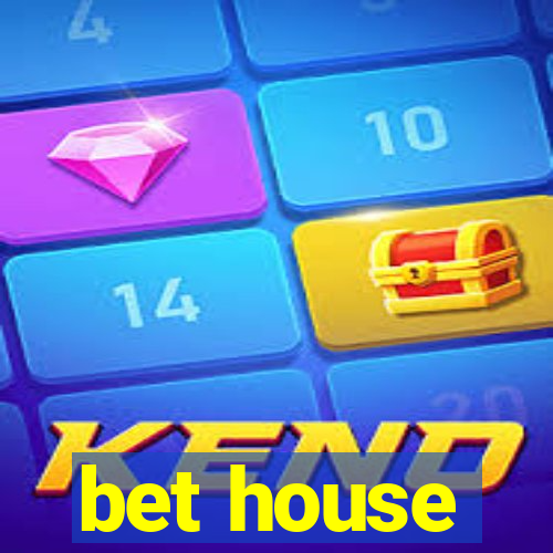 bet house