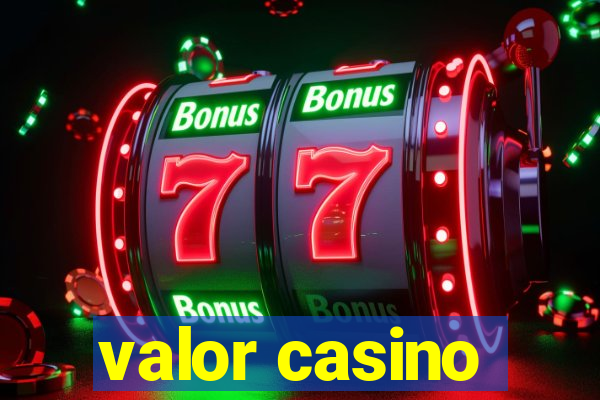 valor casino