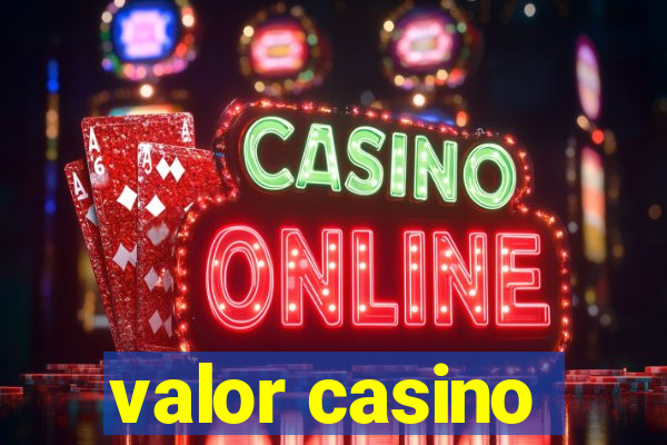 valor casino