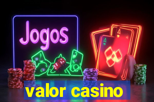 valor casino