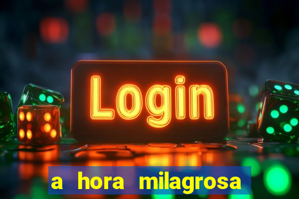 a hora milagrosa livro pdf download