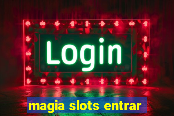 magia slots entrar