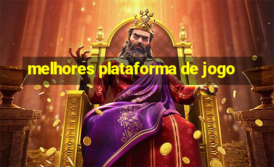 melhores plataforma de jogo