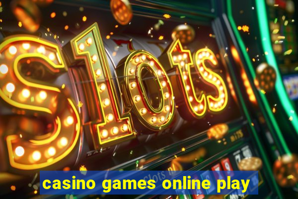 casino games online play