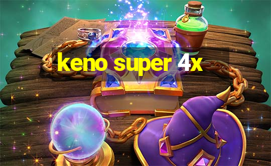 keno super 4x