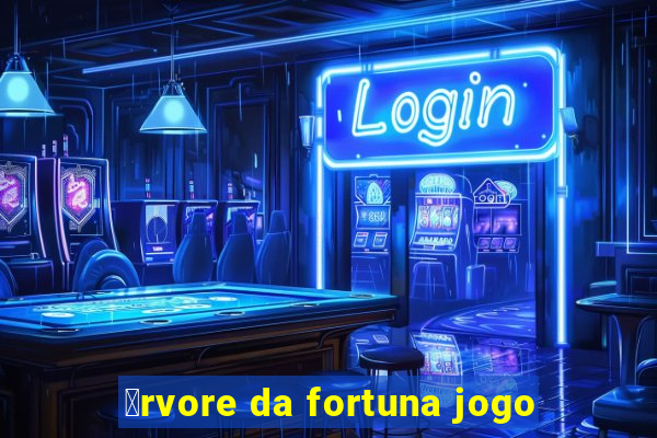 谩rvore da fortuna jogo