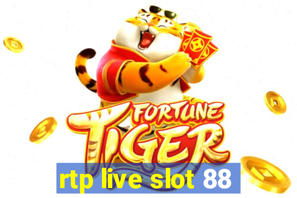 rtp live slot 88