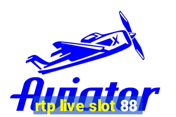 rtp live slot 88