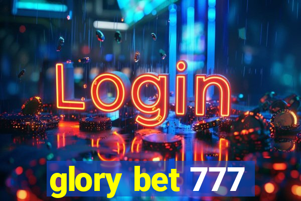 glory bet 777