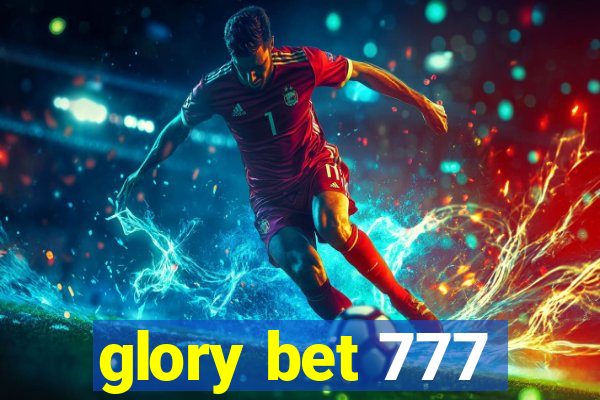 glory bet 777