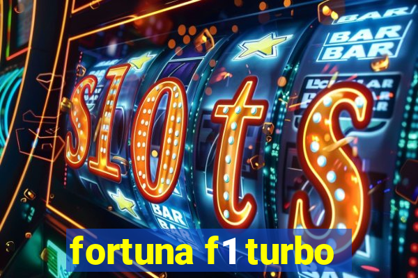 fortuna f1 turbo