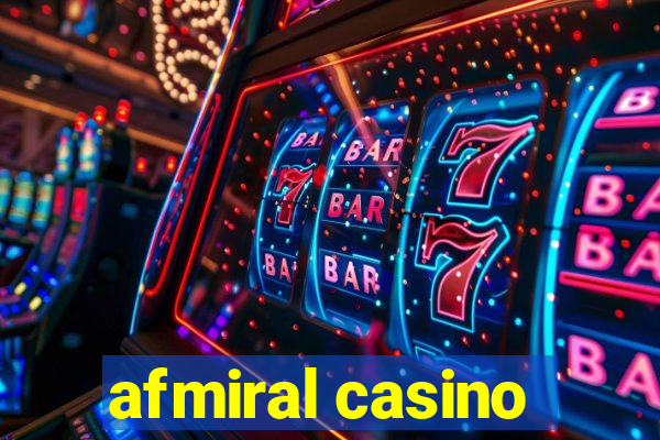 afmiral casino