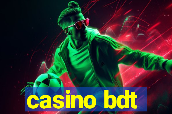 casino bdt