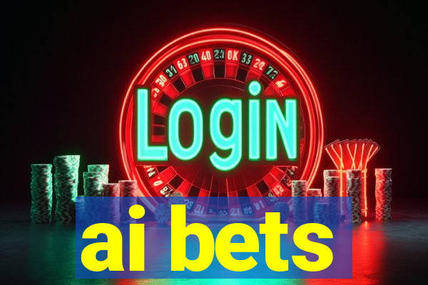 ai bets