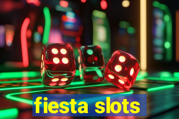 fiesta slots