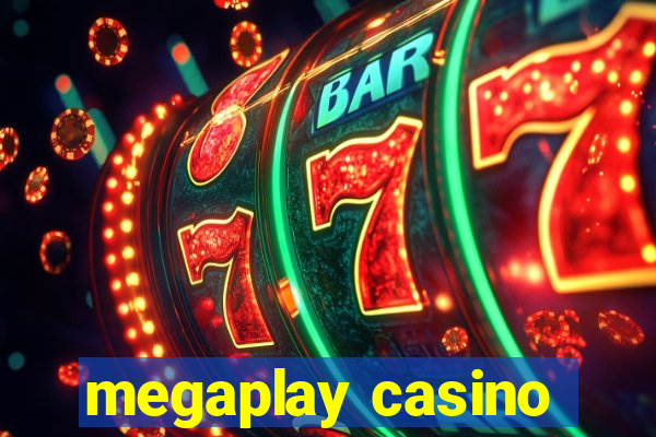 megaplay casino