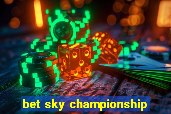 bet sky championship