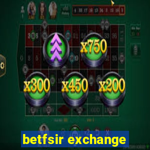 betfsir exchange