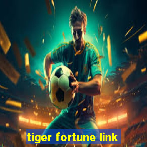 tiger fortune link