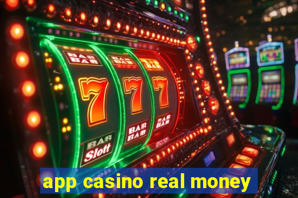 app casino real money