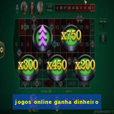 jogos online ganha dinheiro