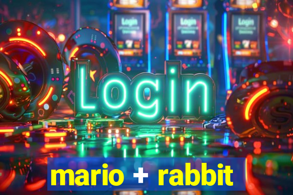 mario + rabbit