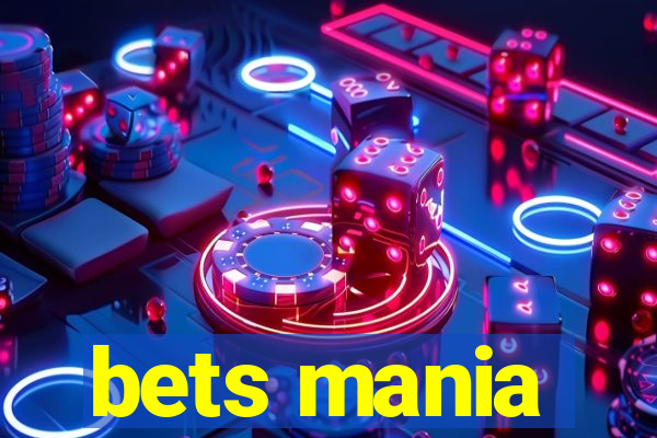 bets mania