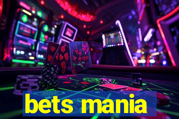 bets mania