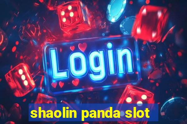 shaolin panda slot