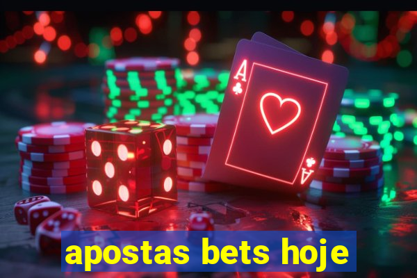 apostas bets hoje