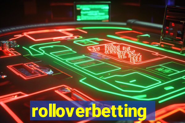 rolloverbetting