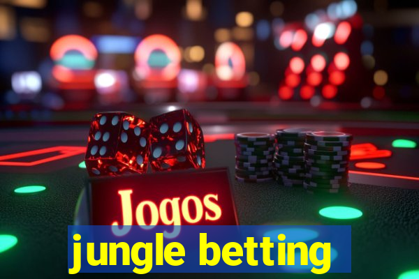 jungle betting