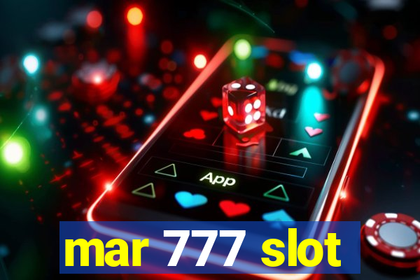 mar 777 slot