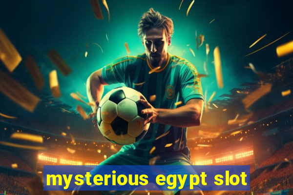 mysterious egypt slot