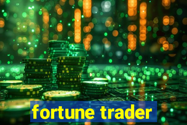 fortune trader