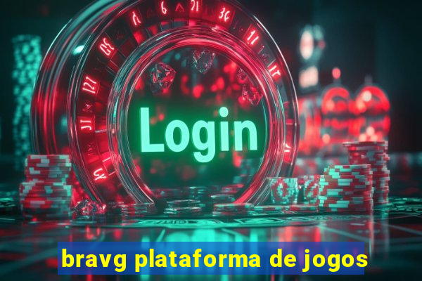 bravg plataforma de jogos