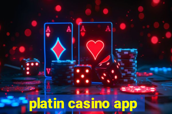 platin casino app