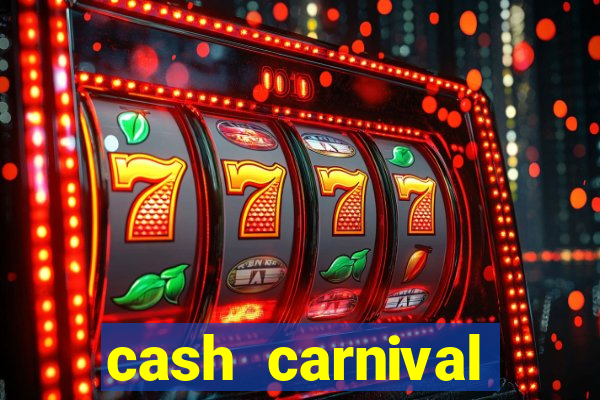 cash carnival casino slots