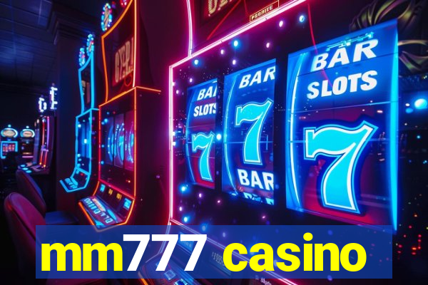 mm777 casino