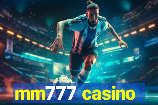 mm777 casino