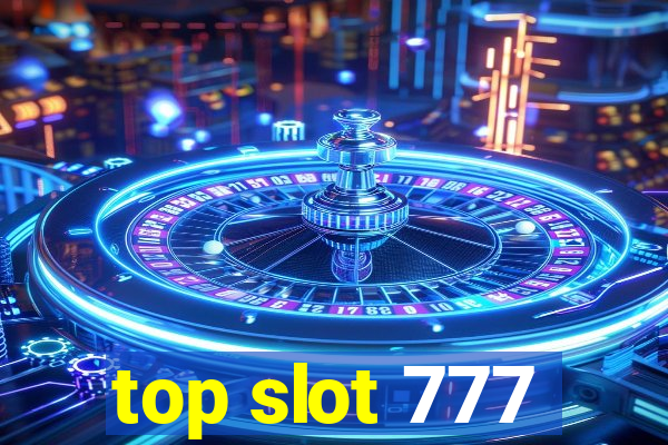 top slot 777